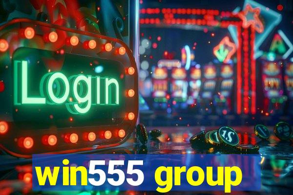 win555 group